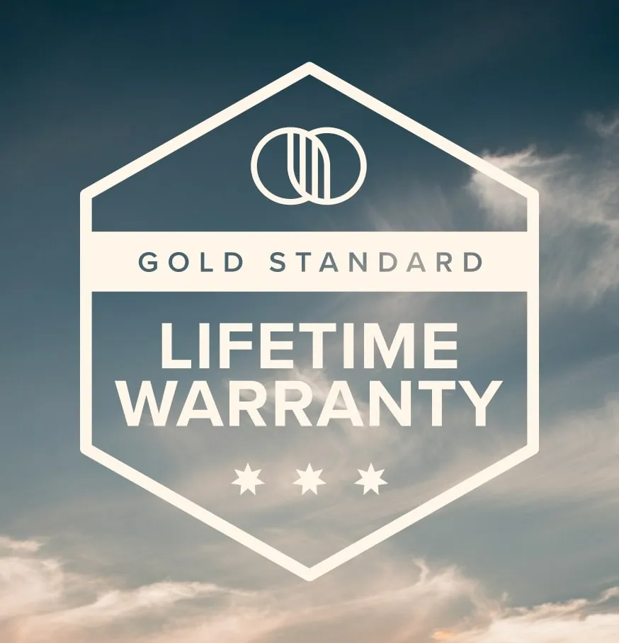 Gold Standard Lifetime Warranty